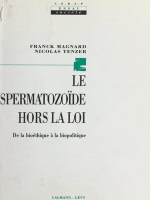 cover image of Le Spermatozoïde hors la loi